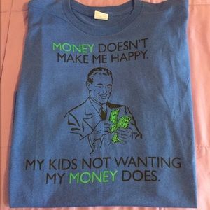 NWOT Dad Father Money Kids funny tee